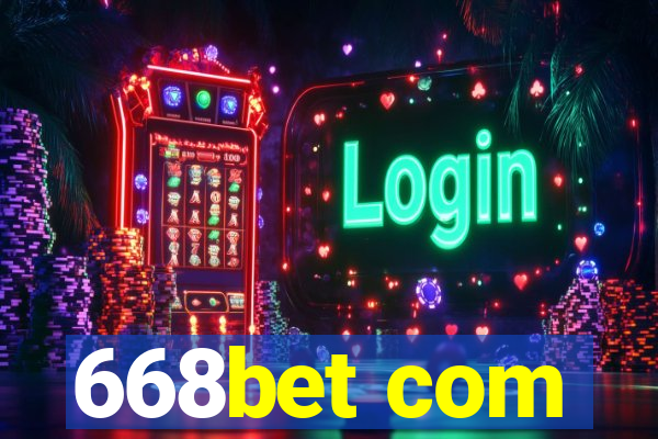 668bet com